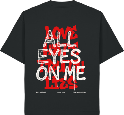 T-Shirt All Eyes On Me