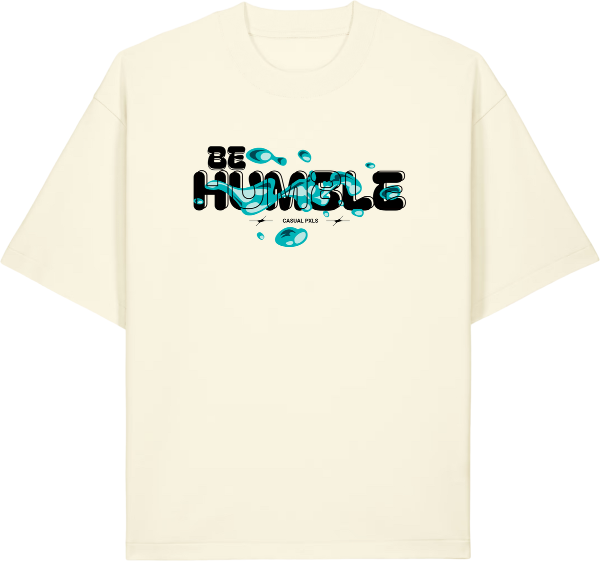 T-Shirt Be Humble