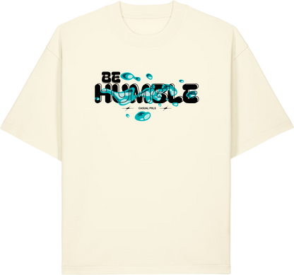 T-Shirt Be Humble