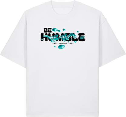 T-Shirt Be Humble
