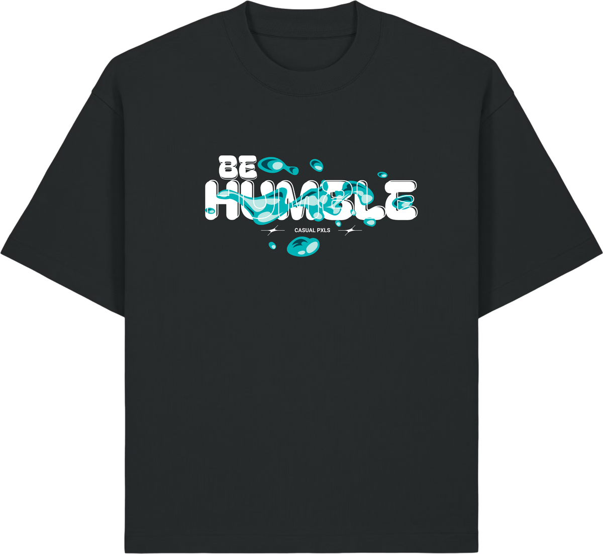 T-Shirt Be Humble
