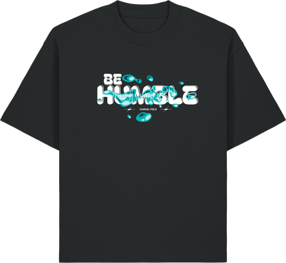 T-Shirt Be Humble